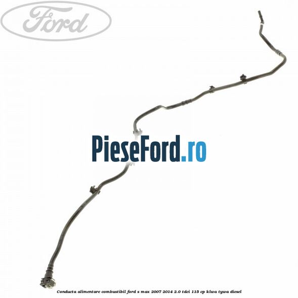 Conducta alimentare combustibil Ford S-Max 2007-2014 2.0 TDCi 115 cp KLWA, TYWA diesel