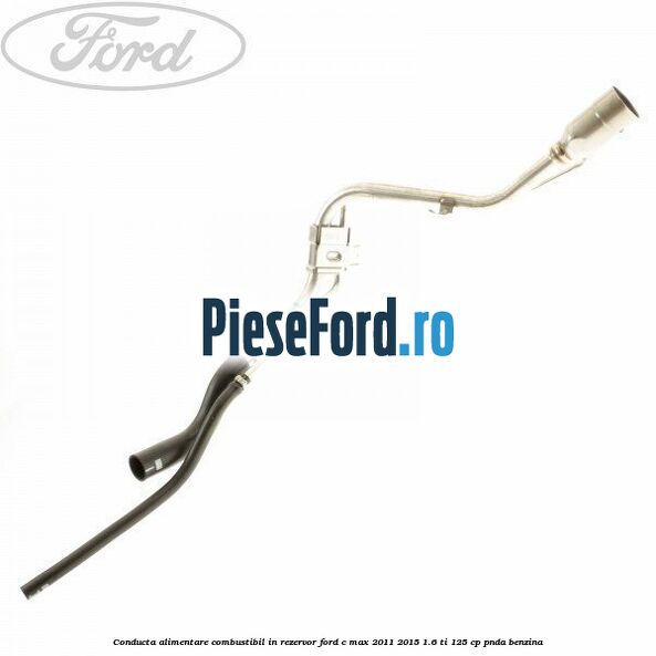 Conducta alimentare combustibil, in rezervor Ford C-Max 2011-2015 1.6 Ti 125 cp
