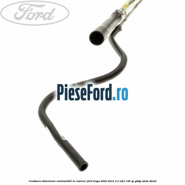 Conducta alimentare combustibil in rezervor Ford Kuga 2008-2012 2.0 TDCi 136 cp G6DG, UKDA diesel