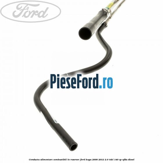 Conducta alimentare combustibil in rezervor Ford Kuga 2008-2012 2.0 TDCI 140 cp Conducta alimentare combustibil in rezervor Ford Kuga 2008-2012 2.0 TDCI 140 cp UFDA diesel