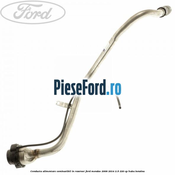 Conducta alimentare combustibil, in rezervor Ford Mondeo 2008-2014 2.5 220 cp HUBA benzina