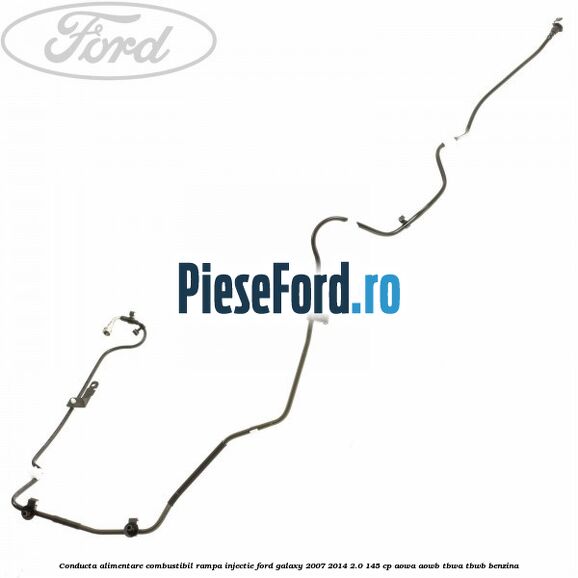 Conducta alimentare combustibil rampa injectie Ford Galaxy 2007-2014 2.0 145 cp