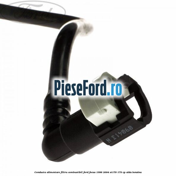 Conducta alimentare filtru combustibil Ford Focus 1998-2004 ST170 173 cp ALDA benzina
