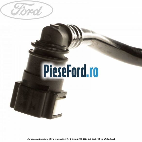 Conducta alimentare filtru combustibil Ford Focus 2008-2011 1.8 TDCi 115 cp Conducta alimentare filtru combustibil Ford Focus 2008-2011 1.8 TDCi 115 cp KKDA diesel