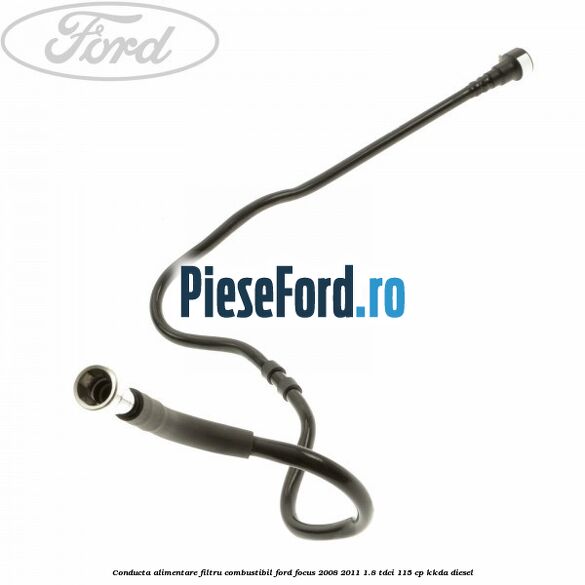 Conducta alimentare filtru combustibil Ford Focus 2008-2011 1.8 TDCi 115 cp KKDA diesel