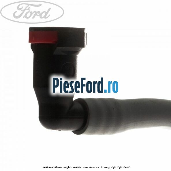 Conducta alimentare Ford Transit 2000-2006 2.4 DI  90 cp D2FA, D2FB diesel