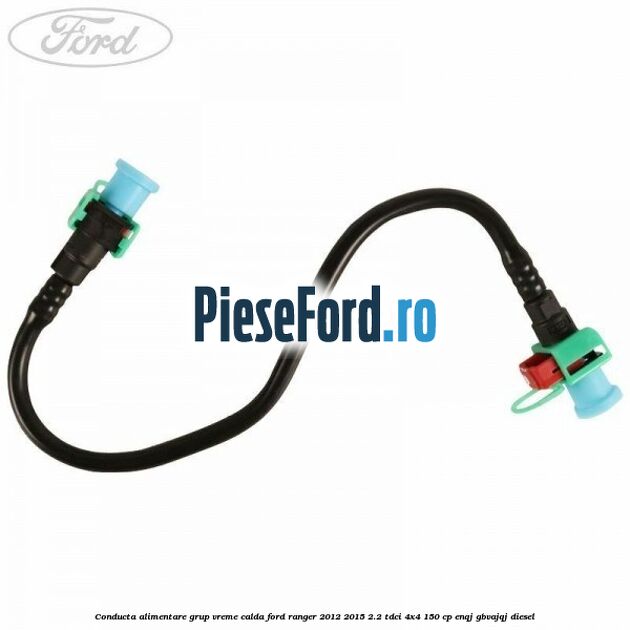 Conducta alimentare grup vreme calda Ford Ranger 2012-2015 2.2 TDCi 4x4 150 cp Conducta alimentare grup vreme calda Ford Ranger 2012-2015 2.2 TDCi 4x4 150 cp ENQJ, GBVAJQJ diesel