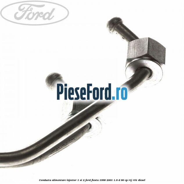 Conducta alimentare injector 1 si 2 Ford Fiesta 1996-2001 1.8 D 60 cp RTJ, RTK diesel