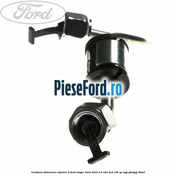 Conducta alimentare injector 2 Ford Ranger 2012-2015 2.2 TDCi 4x4 150 cp Conducta alimentare injector 2 Ford Ranger 2012-2015 2.2 TDCi 4x4 150 cp ENQJ, GBVAJQJ diesel