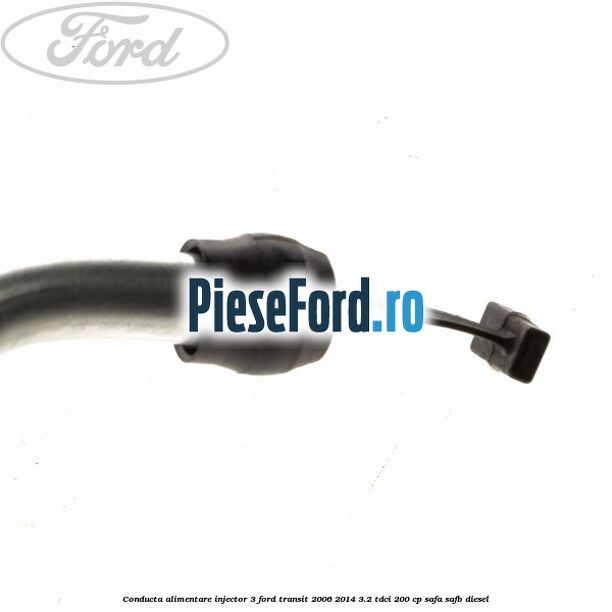 Conducta alimentare injector 3 Ford Transit 2006-2014 3.2 TDCi 200 cp SAFA, SAFB diesel