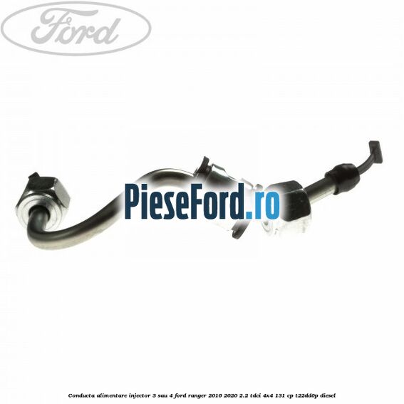 Conducta alimentare injector 3 sau 4 Ford Ranger 2016-2020 2.2 TDCi 4x4 131 cp Conducta alimentare injector 3 sau 4 Ford Ranger 2016-2020 2.2 TDCi 4x4 131 cp T22DD0P diesel