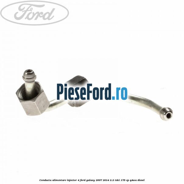 Conducta alimentare injector 4 Ford Galaxy 2007-2014 2.2 TDCi 175 cp Conducta alimentare injector 4 Ford Galaxy 2007-2014 2.2 TDCi 175 cp Q4WA diesel