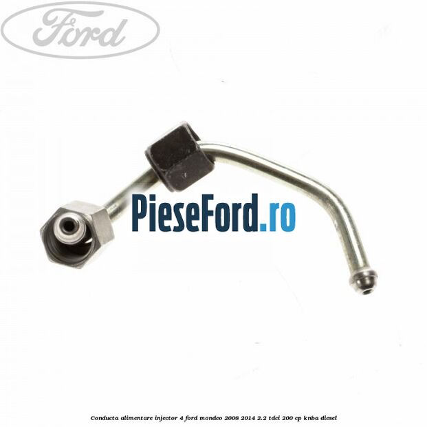 Conducta alimentare injector 4 Ford Mondeo 2008-2014 2.2 TDCi 200 cp KNBA diesel