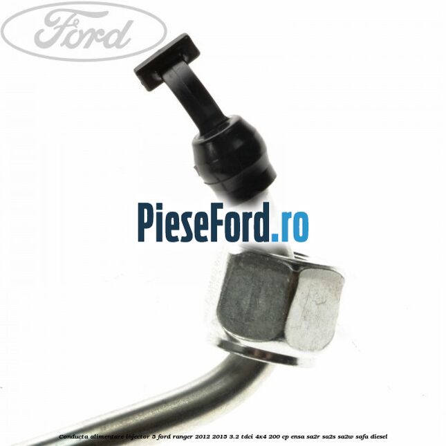 Conducta alimentare injector 5 Ford Ranger 2012-2015 3.2 TDCi 4x4 200 cp ENSA, SA2R, SA2S, SA2W, SAFA diesel