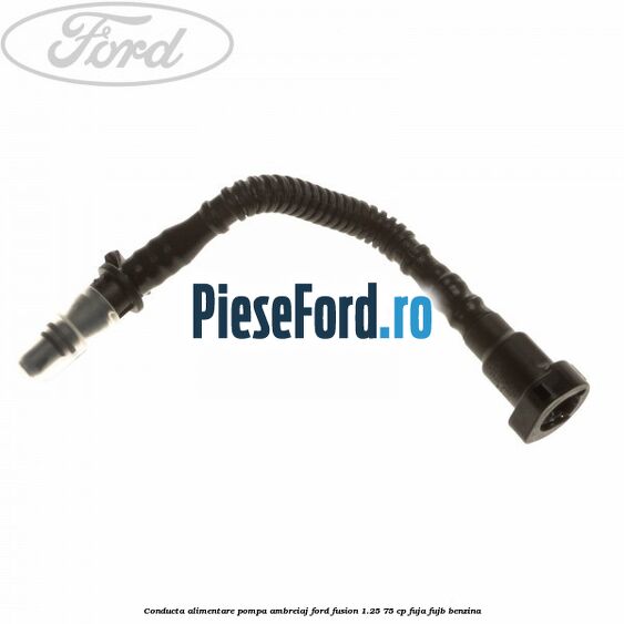 Conducta alimentare pompa ambreiaj Ford Fusion 1.25 75 cp FUJA, FUJB benzina