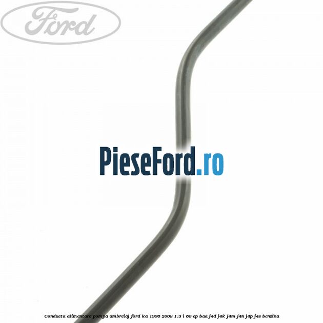 Conducta alimentare pompa ambreiaj Ford Ka 1996-2008 1.3 i 60 cp BAA, J4D, J4K, J4M, J4N, J4P, J4S benzina