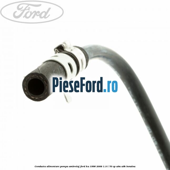 Conducta alimentare pompa ambreiaj Ford Ka 1996-2008 1.3 i 70 cp A9A, A9B benzina