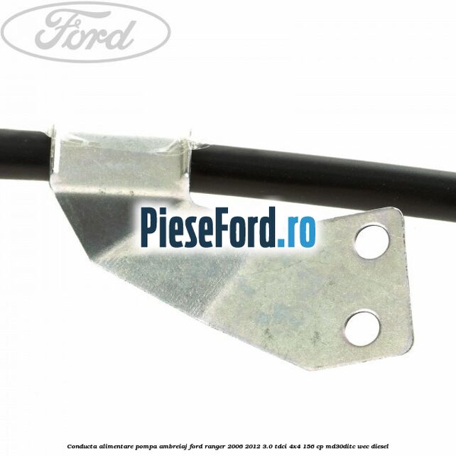 Conducta alimentare pompa ambreiaj Ford Ranger 2006-2012 3.0 TDCi 4x4 156 cp MD30DITC, WEC diesel