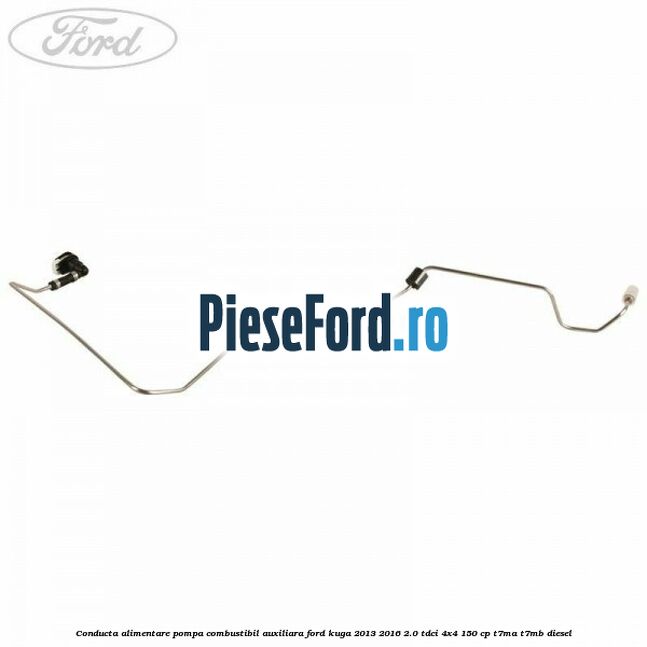 Conducta alimentare pompa combustibil auxiliara Ford Kuga 2013-2016 2.0 TDCi 4x4 150 cp Conducta alimentare pompa combustibil auxiliara Ford Kuga 2013-2016 2.0 TDCi 4x4 150 cp T7MA, T7MB diesel