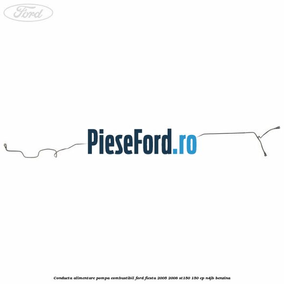 Conducta alimentare pompa combustibil Ford Fiesta 2005-2008 ST150 150 cp Conducta alimentare pompa combustibil Ford Fiesta 2005-2008 ST150 150 cp N4JB benzina