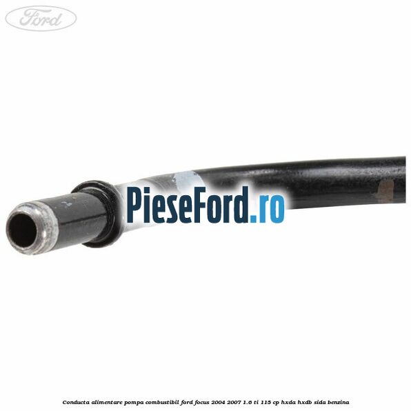 Conducta alimentare pompa combustibil Ford Focus 2004-2007 1.6 Ti 115 cp HXDA, HXDB, SIDA benzina
