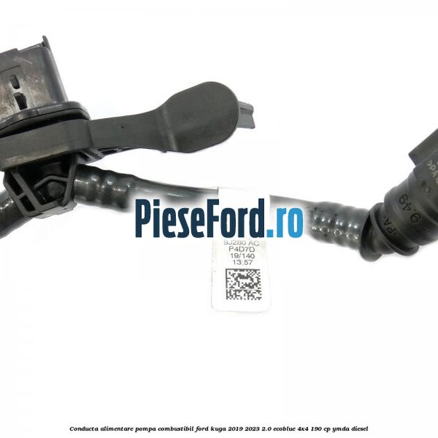 Conducta alimentare pompa combustibil Ford Kuga 2019-2023 2.0 EcoBlue 4x4 190 cp Conducta alimentare pompa combustibil Ford Kuga 2019-2023 2.0 EcoBlue 4x4 190 cp YMDA diesel