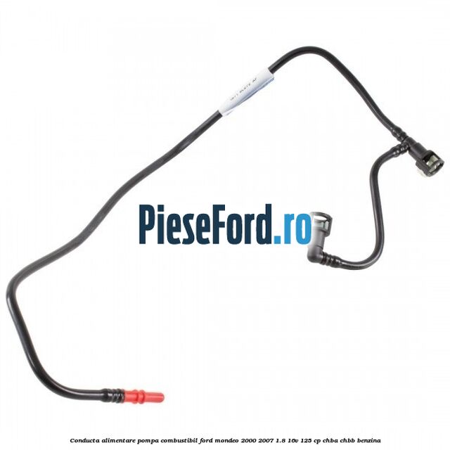 Conducta alimentare pompa combustibil Ford Mondeo 2000-2007 1.8 16V 125 cp CHBA, CHBB benzina