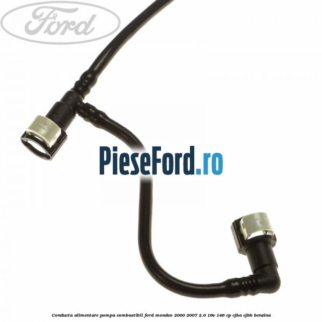 Conducta alimentare pompa combustibil Ford Mondeo 2000-2007 2.0 16V 146 cp CJBA, CJBB benzina