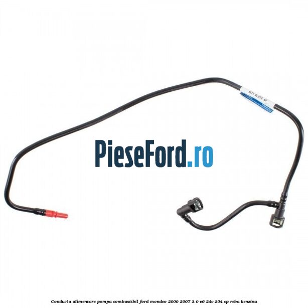 Conducta alimentare pompa combustibil Ford Mondeo 2000-2007 3.0 V6 24V 204 cp REBA benzina