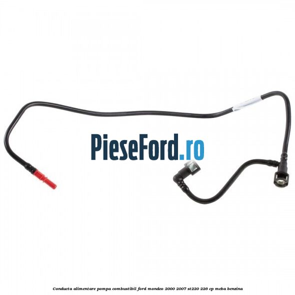 Conducta alimentare pompa combustibil Ford Mondeo 2000-2007 ST220 226 cp MEBA benzina