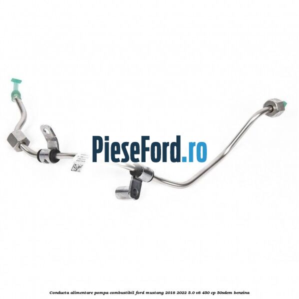 Conducta alimentare pompa combustibil Ford Mustang 2018-2022 5.0 V8 450 cp 50SDEM benzina