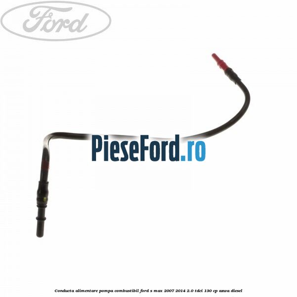 Conducta alimentare pompa combustibil Ford S-Max 2007-2014 2.0 TDCi 130 cp AZWA diesel