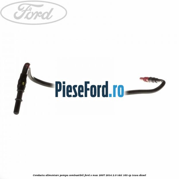 Conducta alimentare pompa combustibil Ford S-Max 2007-2014 2.0 TDCi 163 cp TXWA diesel