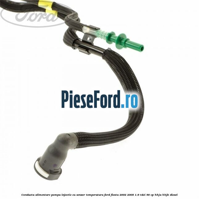 Conducta alimentare pompa injectie cu senzor temperatura Ford Fiesta 2002-2005 1.6 TDCi 90 cp HHJA, HHJB diesel