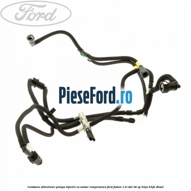 Conducta alimentare pompa injectie cu senzor temperatura Ford Fusion 1.6 TDCi 90 cp HHJA, HHJB diesel