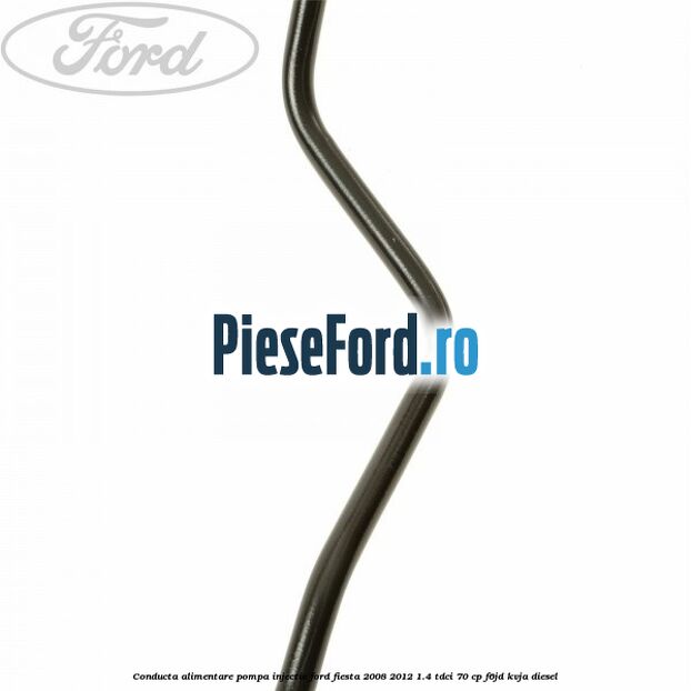 Conducta alimentare pompa injectie Ford Fiesta 2008-2012 1.4 TDCi 70 cp Conducta alimentare pompa injectie Ford Fiesta 2008-2012 1.4 TDCi 70 cp F6JD, KVJA diesel