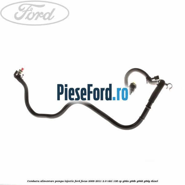 Conducta alimentare pompa injectie Ford Focus 2008-2011 2.0 TDCi 136 cp Conducta alimentare pompa injectie Ford Focus 2008-2011 2.0 TDCi 136 cp G6DA, G6DB, G6DD, G6DG diesel