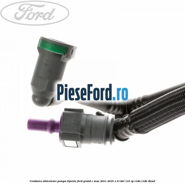 Conducta alimentare pompa injectie Ford Grand C-Max 2011-2015 1.6 TDCi 115 cp T1DA, T1DB diesel