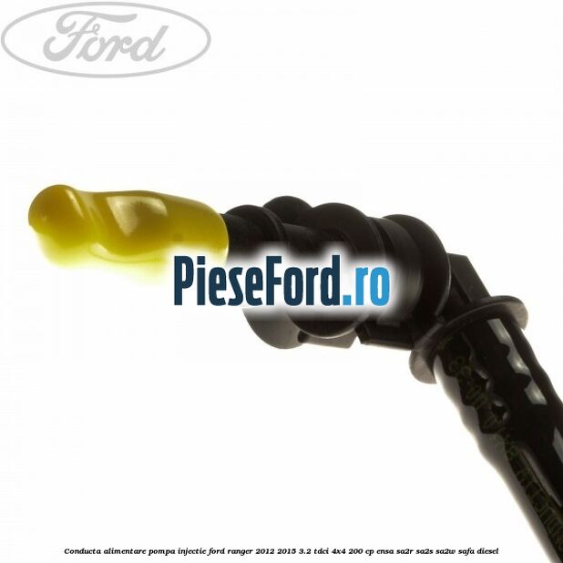 Conducta alimentare pompa injectie Ford Ranger 2012-2015 3.2 TDCi 4x4 200 cp ENSA, SA2R, SA2S, SA2W, SAFA diesel