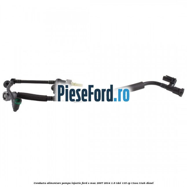 Conducta alimentare pompa injectie Ford S-Max 2007-2014 1.6 TDCi 115 cp T1WA, T1WB diesel