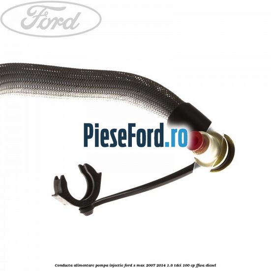 Conducta alimentare pompa injectie Ford S-Max 2007-2014 1.8 TDCi 100 cp FFWA diesel