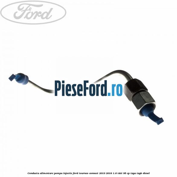 Conducta alimentare pompa injectie Ford Tourneo Connect 2013-2018 1.6 TDCi 95 cp TZGA, TZGB diesel
