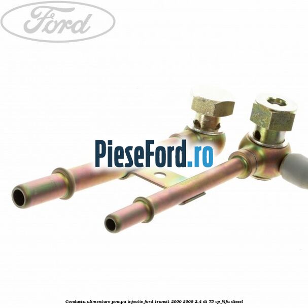 Conducta alimentare pompa injectie Ford Transit 2000-2006 2.4 DI 75 cp F4FA diesel