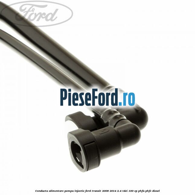 Conducta alimentare pompa injectie Ford Transit 2006-2014 2.4 TDCi 100 cp Conducta alimentare pompa injectie Ford Transit 2006-2014 2.4 TDCi 100 cp PHFA, PHFC diesel