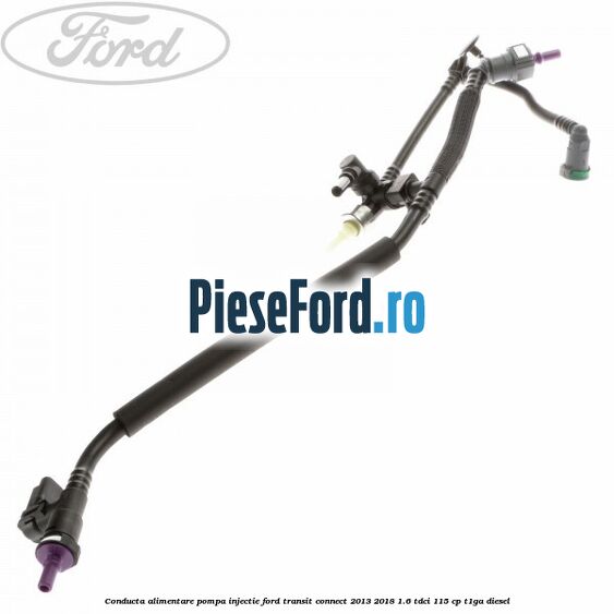 Conducta alimentare pompa injectie Ford Transit Connect 2013-2018 1.6 TDCi 115 cp T1GA diesel