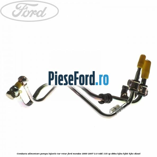 Conducta alimentare pompa injectie tur-retur Ford Mondeo 2000-2007 2.0 TDDI 115 cp D6BA, HJBA, HJBB, HJBC diesel
