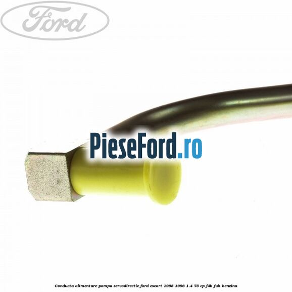Conducta alimentare pompa servodirectie Ford Escort 1995-1998 1.4 75 cp Conducta alimentare pompa servodirectie Ford Escort 1995-1998 1.4 75 cp F4B, FUH benzina