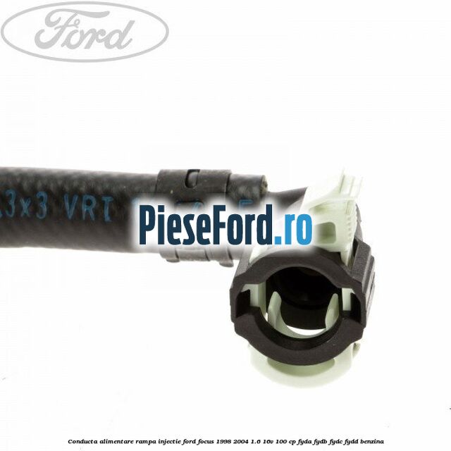 Conducta alimentare rampa injectie Ford Focus 1998-2004 1.6 16V 100 cp FYDA, FYDB, FYDC, FYDD benzina