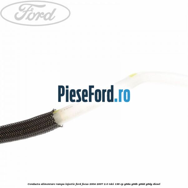 Conducta alimentare rampa injectie Ford Focus 2004-2007 2.0 TDCi 136 cp G6DA, G6DB, G6DD, G6DG diesel