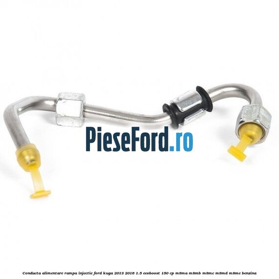 Conducta alimentare rampa injectie Ford Kuga 2013-2016 1.5 EcoBoost 150 cp M8MA, M8MB, M8MC, M8MD, M8ME benzina